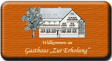 Gasthaus "Zur Erholung"